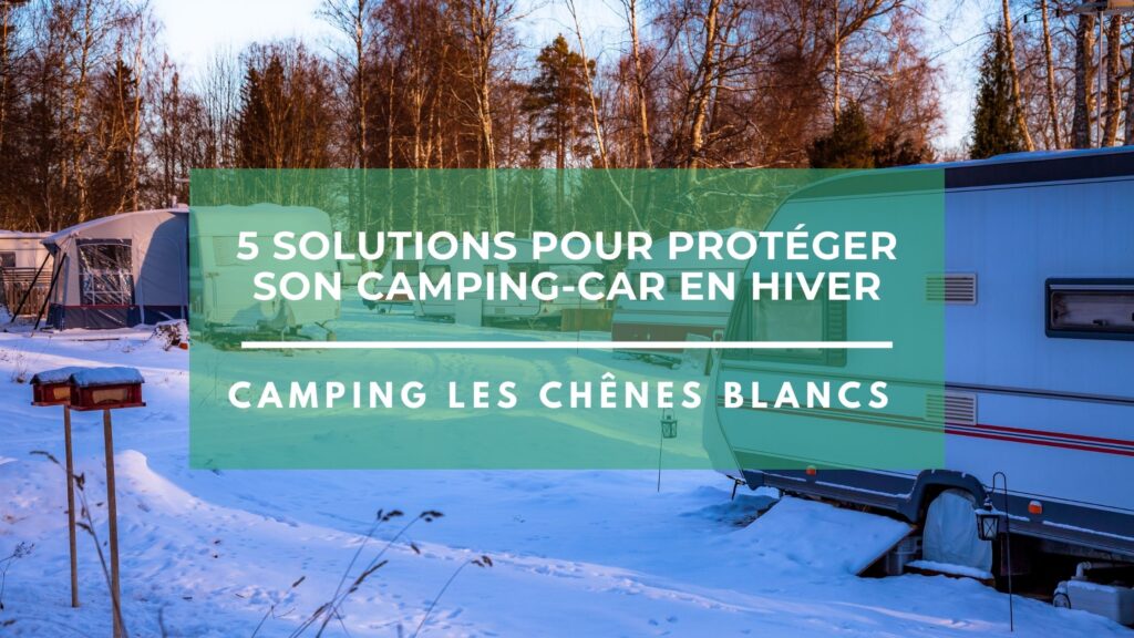 Protégez votre camping-car du froid et du chaud !